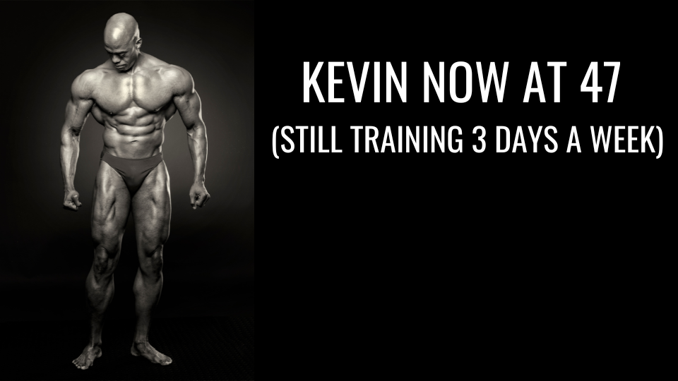 Kevin Richardson at 47 years old after training only 3 days a week