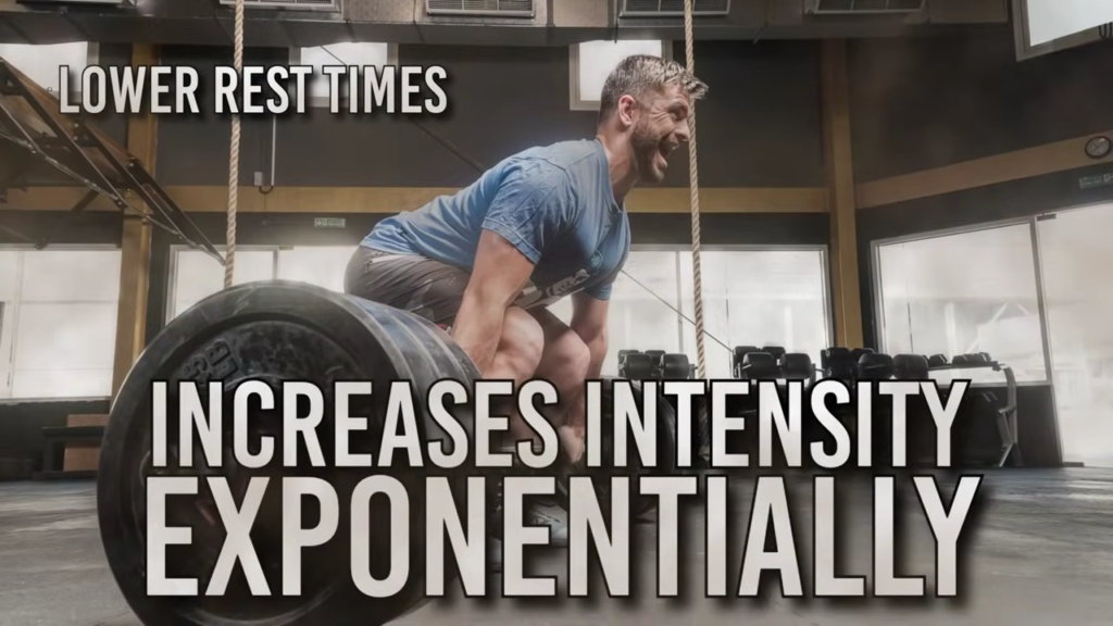 Lowering rest times in between sets exponentially increases training intensity