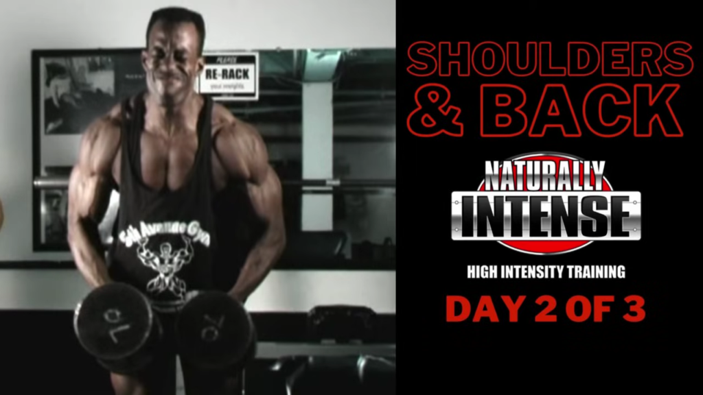 Naturally Intense High Intensity Training workouts combine back and shoulder workouts in the same session
